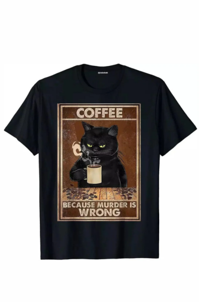 Siyah Coffee Because Murder Is Wrong Unisex T-Shirt
